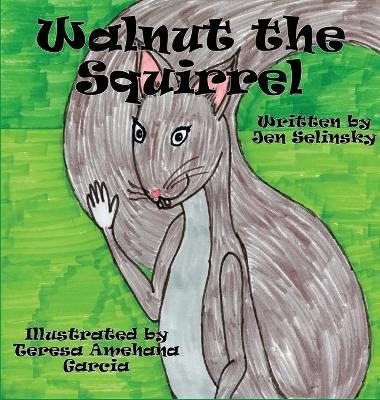 Walnut the Squirrel - Jen Selinsky - cover