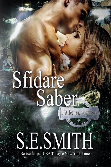 Sfidare Saber - Ernesto Pavan,S. E. Smith - ebook