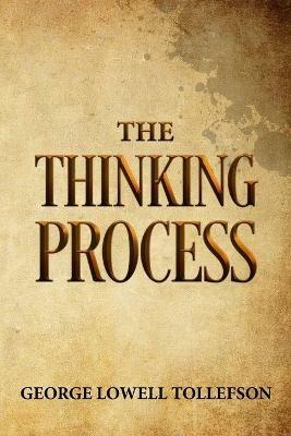 The Thinking Process - George Lowell Tollefson - cover