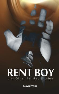 RENT BOY and Other Related Stories - David Wise - cover