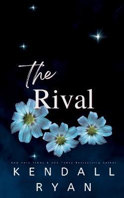 The Rival - Kendall Ryan - cover