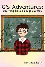G's Adventures: Learning First 50 Sight Words