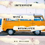 Interview with a #Vanlifer