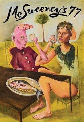 McSweeney's Issue 77 (McSweeney's Quarterly Concern) - cover