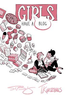 Girls Have a Blog: The Signature Edition - Thorn Kurtzhals,Sarah Bollinger - cover