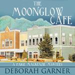 Moonglow Cafe, The