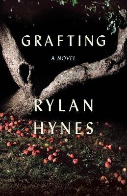 Grafting - Rylan Hynes - cover