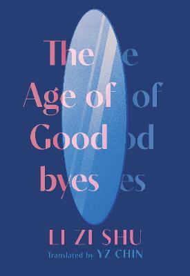 The Age of Goodbyes - Zi Shu Li - cover