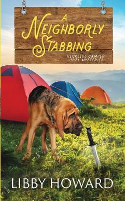 A Neighborly Stabbing - Libby Howard - cover