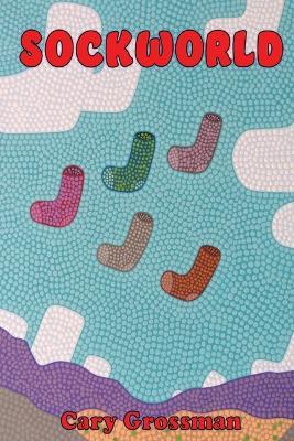 Sockworld - Cary Grossman - cover