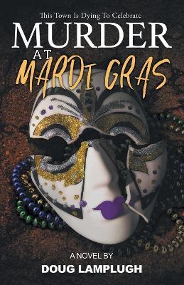 Murder at Mardi Gras - Doug Lamplugh - cover