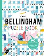 The Bellingham Puzzle Book: 90 Word Searches, Jumbles, Crossword Puzzles, and More All about Bellingham, Washington!