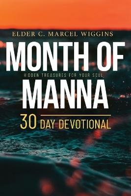 Month of Manna: Hidden Treasures for Your Soul - C Marcel Wiggins - cover