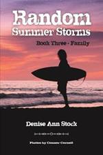Random Summer Storms: Book Three - Family