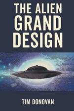 The Alien Grand Design