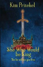 She Who Would be King