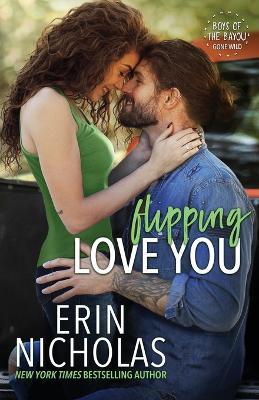 Flipping Love You - Erin Nicholas - cover