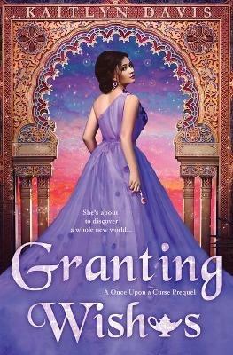 Granting Wishes - Kaitlyn Davis - cover