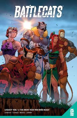 Battlecats Vol. 1 (legacy Edition): The Hunt for the Dire Beast - Mark London - cover