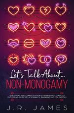 Hablemos de la No-Monogamia: Preguntas e Iniciadores de Conversacion para Parejas Explorando las Relaciones Abiertas, el Swinging o el Poliamor