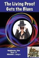 The Living Proof Gets the Blues
