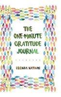 The One-Minute Gratitude Journal - Brenda Nathan - cover