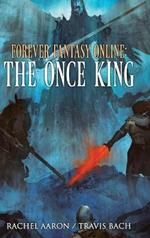 The Once King: FFO Book 3