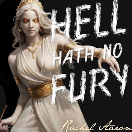 Hell Hath No Fury