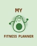 My Fitness Planner: Workout Journal For Women Gym Companion Fitness ActivityTracker Meal Plans Undated Month by Month Snapshot