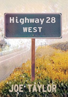 Highway 28 West - Joe Taylor - cover
