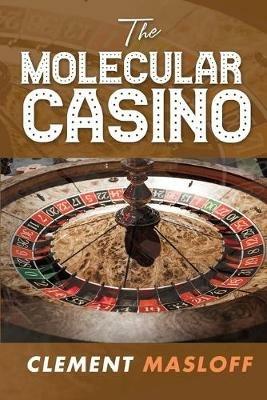 The Molecular Casino - Clement Masloff - cover