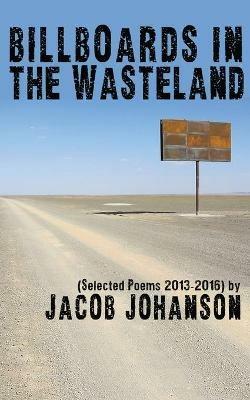 Billboards in the Wasteland - Jacob Johanson - cover