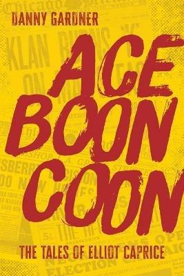 Ace Boon Coon - Danny Gardner - cover