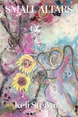 Small Altars - Keli Stewart - cover