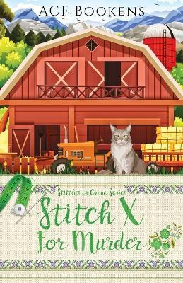 Stitch X For Murder - ACF Bookens - cover