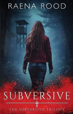 Subversive - Raena Rood - cover