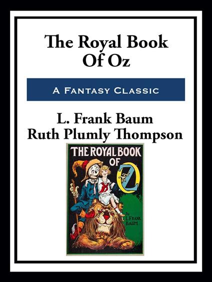 The Royal Book of Oz - L. Frank Baum,Ruth Plumly Thompson - ebook