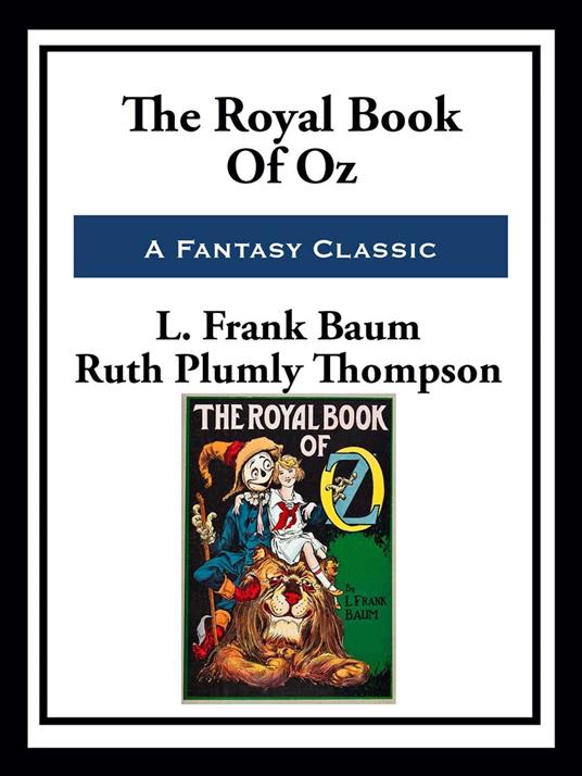 The Royal Book of Oz - L. Frank Baum,Ruth Plumly Thompson - ebook