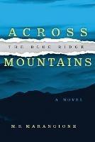 Across the Blue Ridge Mountains - Maggie Marangione - cover