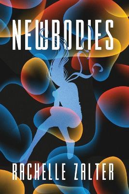 Newbodies - Rachelle Zalter - cover