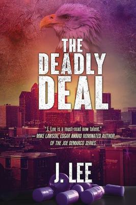 The Deadly Deal - J Lee - cover