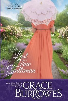 The Last True Gentleman - Grace Burrowes - cover