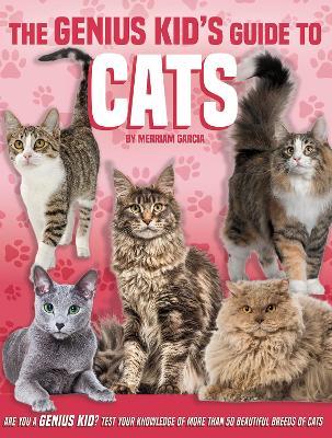 Genius Kid's Guide to Cats - Merriam Garcia - cover