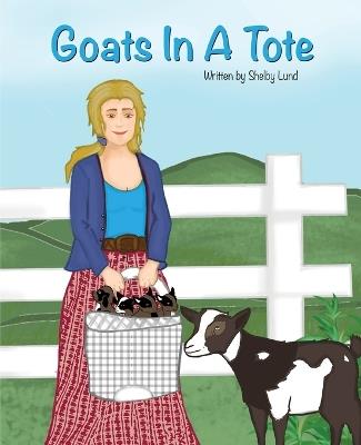 Goats In A Tote - Shelby Lund - cover