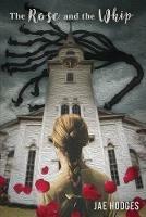 The Rose and the Whip - Jae Hodges - cover