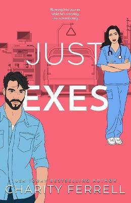 Just Exes - Charity Ferrell - cover