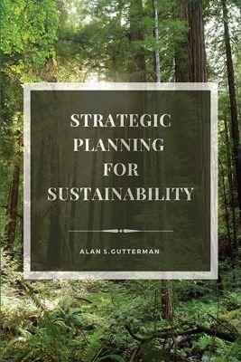 Strategic Planning for Sustainability - Alan S. Gutterman - cover