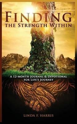 Finding the Strength Within - Linda F Harris - cover