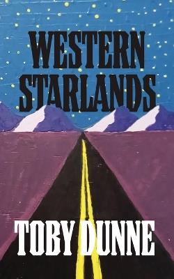 Western Starlands - Toby Dunne - cover