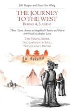 The Journey to the West, Books 4, 5 and 6: Three Classic Stories in Simplified Chinese and Pinyin, 600 Word Vocabulary Level